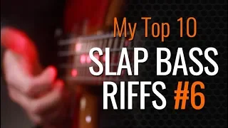 My Top 10 Slap Bass Riffs - #6 ‘Take The Power Back’ by Rage Against The Machine