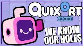WE KNOW OUR HOLES!! - Quixort (8-Player Gameplay)