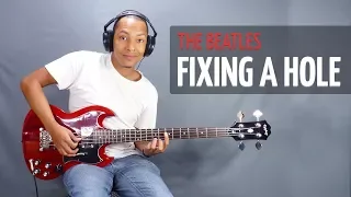 The Beatles - Fixing A Hole - Remix 2017 (Bass Cover | Without Music)