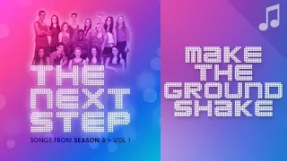 "Make the Ground Shake" - 🎵 Songs from The Next Step 🎵