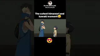 The cutest himawari and kawaki moment ☺️😍 #baruto #anime #shorts