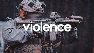 Military Motivation - "Violence"