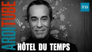 Hôtel Du Temps, la nouvelle émission de Thierry Ardisson, le 2 mai sur France 3 | INA Arditube