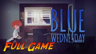 Blue Wednesday | Complete Gameplay Walkthrough - Full Game | No Commentary