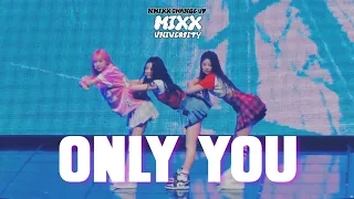 (엔믹스) Lily, Sullyoon, Kyujin - Only You | NMIXX 1st Fan Concert NMIXX CHANGE UP: MIXX UNIVERSITY