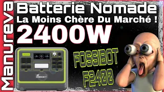 ⚡️STATION D’ÉNERGIE 2400W⚡️ À PRIX INCROYABLE ! FOSSIBOT F2400