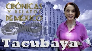 Crónicas y relatos de México - Tacubaya (22/08/2013)