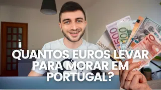 [2021] QUANTOS EUROS LEVAR PARA MORAR EM PORTUGAL?