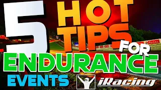 5 Hot Tips for iRacing Endurance Racing