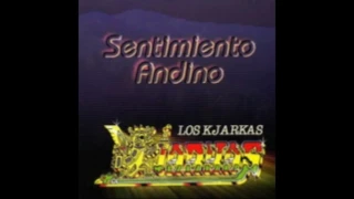 Los Kjarkas - Sentimiento Andino Vol. 2 (Full Album)(Disco Completo) - 2000