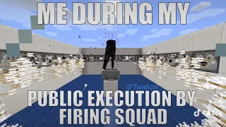 me during my public execution by firing squad