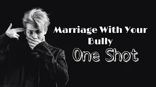 #BTS Kim Namjoon [One Shot] {Marriage With Your Bully}