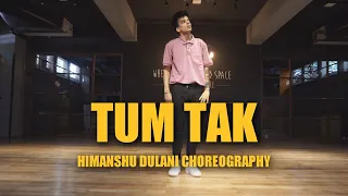 Tum Tak - Raanjhanaa || Himanshu Dulani Dance Choreography