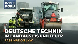 DEUTSCHE TECHNIK im Land aus Eis und Feuer - Faszination LKW in Island und Belgien | WELT Doku HD