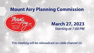 Mount Airy Planning Commission Meeting 3-27-2023