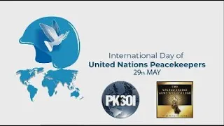 United Nations Peacekeeping Day 2021 - May 29