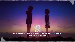 [FREE] Nick Mira x Juice WRLD Type Beat “Lovesick” (Prod.SolaceYT)