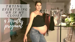 TRYING EVERYTHING ON IN MY CLOSET WHILE 9 MONTHS PREGNANT (PART 2)