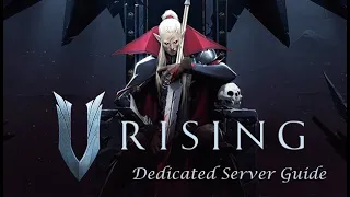 V Rising - How to set up a dedicated server