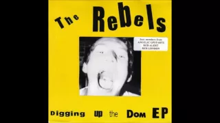 The Rebels - "Digging Up The Dom" 4 track EP