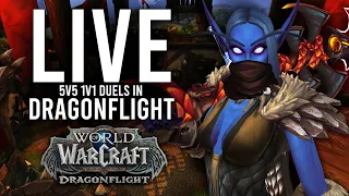 DRAGONFLIGHT 5V5 1V1 DUELS! WHERE THE BEST OF EACH CLASS COMPETE! - WoW: Dragonflight (Livestream)