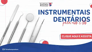 Instrumentais dentários para ASB e TSB