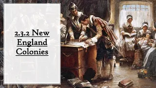 2.3.2 New England Colonies (AP U.S. History)