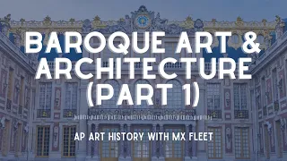 AP Art History - Baroque Art and Architecture (Part 1)