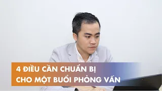 4 ĐIỀU CẦN CHUẨN BỊ CHO MỘT BUỔI PHỎNG VẤN | Huỳnh Thắng | Phỏng vấn & Tuyển dụng