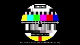 Interface - Nothing Matters (Jora J.Fox Remix) (90's Dance Music) ✅