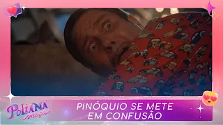 Pinóquio se mete em confusão | Poliana Moça (13/07/22)