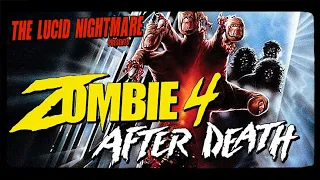 The Lucid Nightmare - Zombie 4: After Death