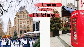 London Before Christmas | Декабрь в Лондоне: рождественские места, каток и дождь