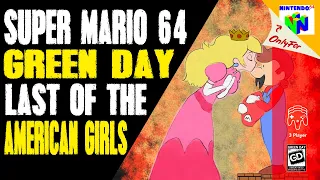 Green Day - Last Of The American Girls but with the Super Mario 64 Soundfont