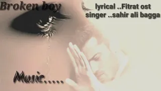 Fitrat ost with lyrics ..Singer sahir ali bagga