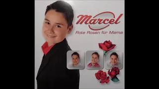 Marcel  - Rote Rosen fur Mama - 2005 .