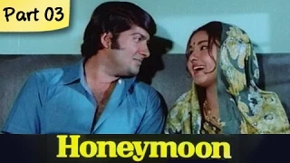 Honeymoon - Part 03/10 - Super Hit Classic Romantic Hindi Movie - Leena Chandavarkar, Anil Dhawan