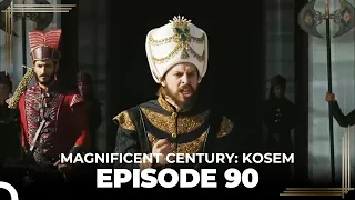 Magnificent Century: Kosem Episode 90 (English Subtitle)