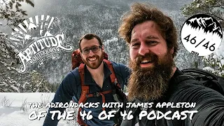 The Adirondacks with James Appleton of the 46 of 46 Podcast
