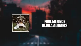 Olivia Addams - Fool Me Once