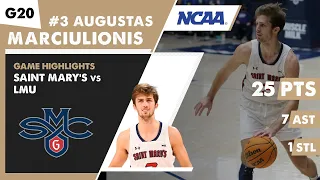 AUGUSTAS MARCIULIONIS game highlights Saint Mary's Gaels vs Loyola Marymount Lions | Game 20 | NCAA