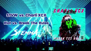 STVW vs. Charli XCX - Riot vs. Break The Rules (StemmA Mashup)