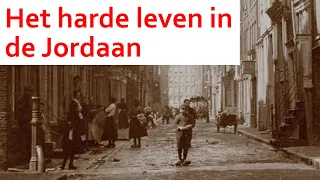 Het harde leven in de Jordaan