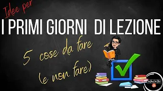 PRIMI GIORNI DI LEZIONE: cose da fare (e non fare)