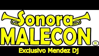 Sonora Malecon Megamix Mendez Dvj