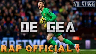 Rap về De Gea (Thánh Tôn) - Yi Sung Nguyễn