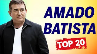 Amado Batista Greatest Hits Full Album ▶️ Full Album ▶️ Top 10 Hits of All Time