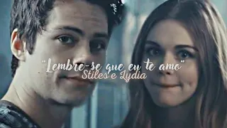 Lydia Martin & Stiles || Lembre-se que eu te amo