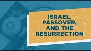 Israel, Passover, and The Resurrection // Bible Reading Plan