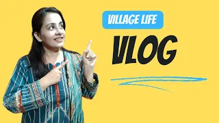 My morning routine -village life Pakistan #dailyvlogs